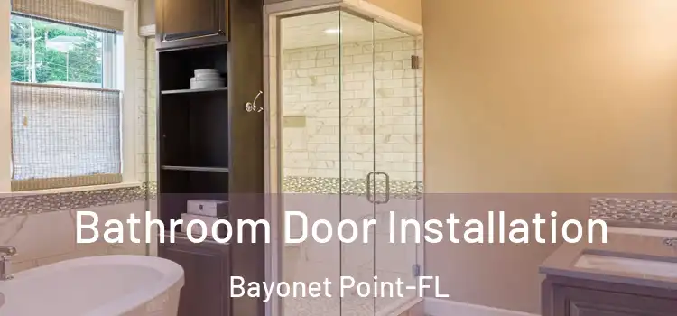  Bathroom Door Installation Bayonet Point-FL