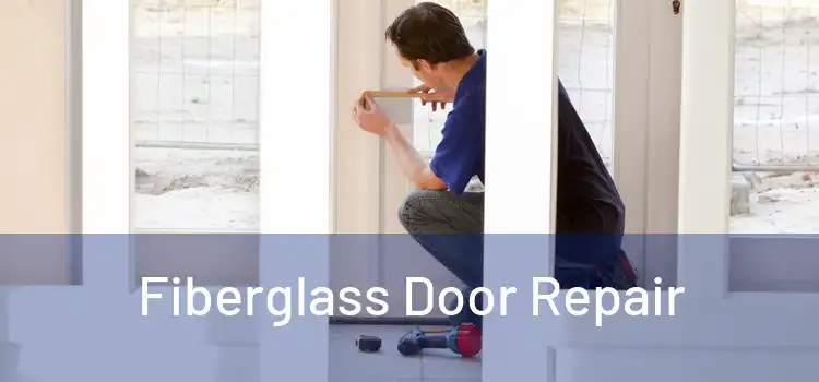 Fiberglass Door Repair